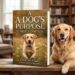 A Dog’s Purpose-Βιβλίο που συγκίνησε τον κόσμο